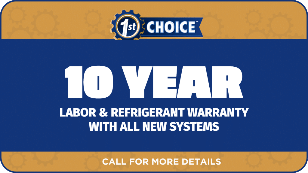 10 Year Labor & Refrigerant Warranty With All New Systems